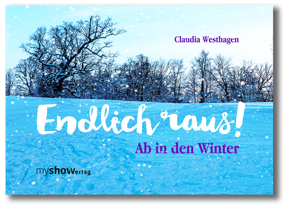 Endlich raus!  Ab in den Winter