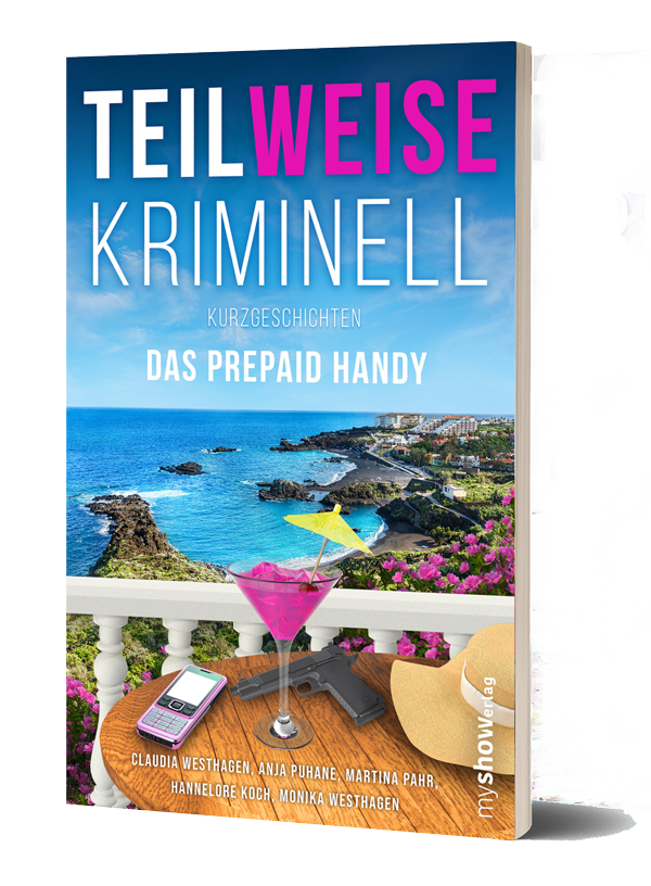 TEILWEISE KRIMINELL 04 - DAS PREPAID HANDY