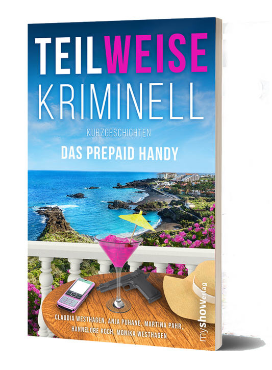 TEILWEISE KRIMINELL 04 - DAS PREPAID HANDY