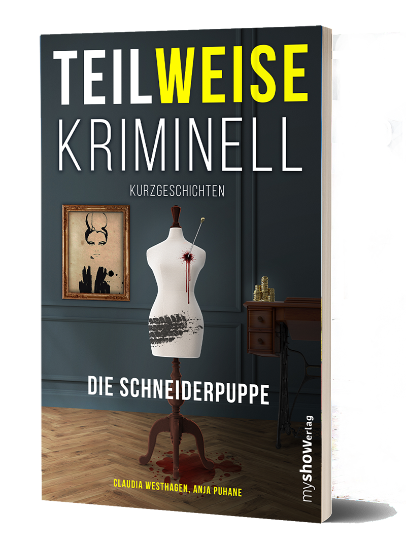 TEILWEISE KRIMINELL 02 - Die Schneiderpuppe