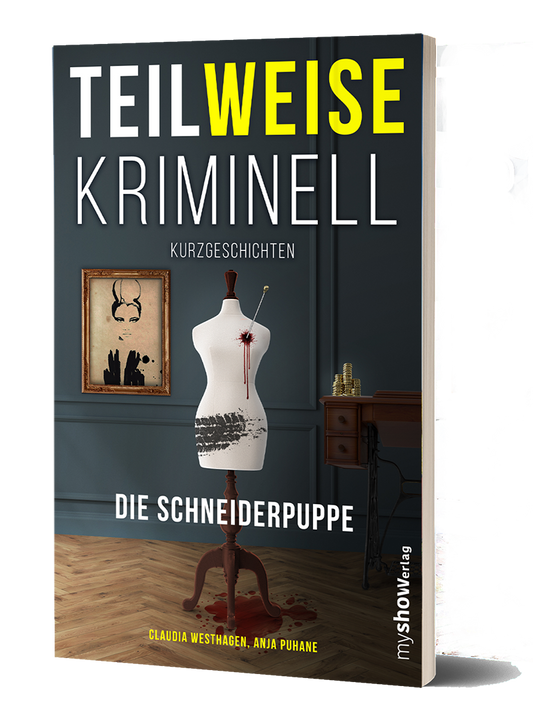 TEILWEISE KRIMINELL 02 - Die Schneiderpuppe