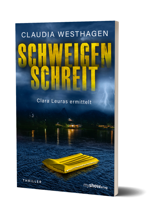 SCHWEIGEN SCHREIT - Clara Leuras ermittelt von Claudia Westhagen
